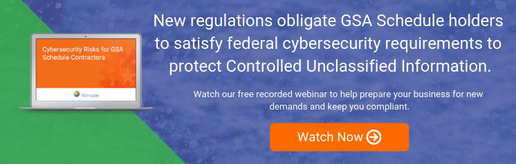 Cybersecurity Risks for GSA Schedule Contractors
