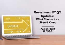 Government FY Q2 Updates What Contractors Should Know 250 x 175