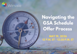 Navigating GSA Schedule Offer Process Webinar Cover  (250 x 175 px)