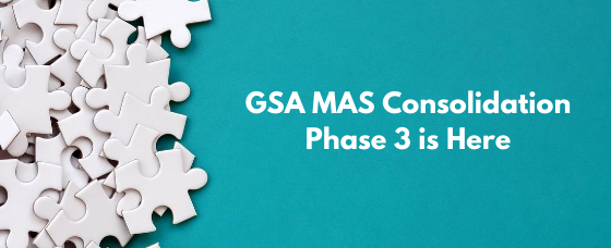GSA Consolidation Phase 3 is Here