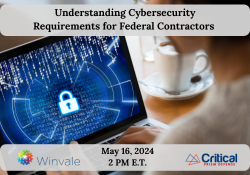 Understanding Cybersecurity Requirements for Federal Contractors  (250 x 175 px) (1)