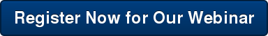 Register Now for Our Webinar