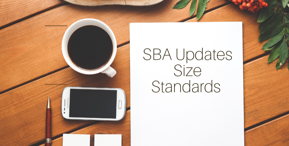 Small Business Administration Announces Revised Table of Size Standards