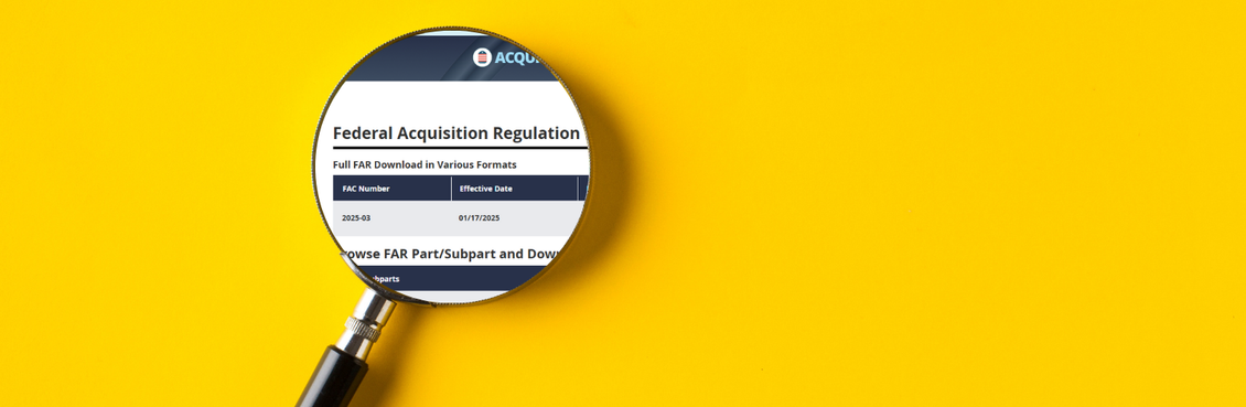 FAR 2.0: What the Regulatory Rewrite Means for Federal Contractors