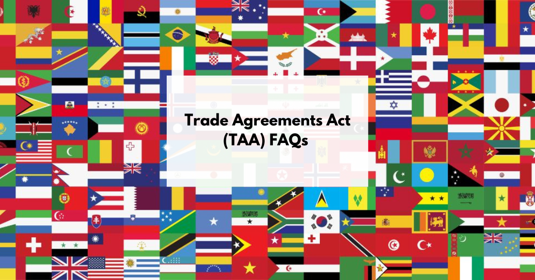 Trade Agreements Act (TAA) FAQs
